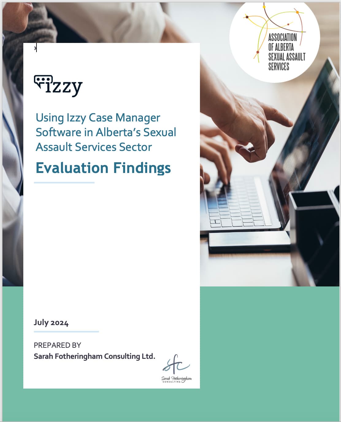Using Izzy Case Manager Software in Alberta's Sexual Assault Services Sector Evaluation Findings